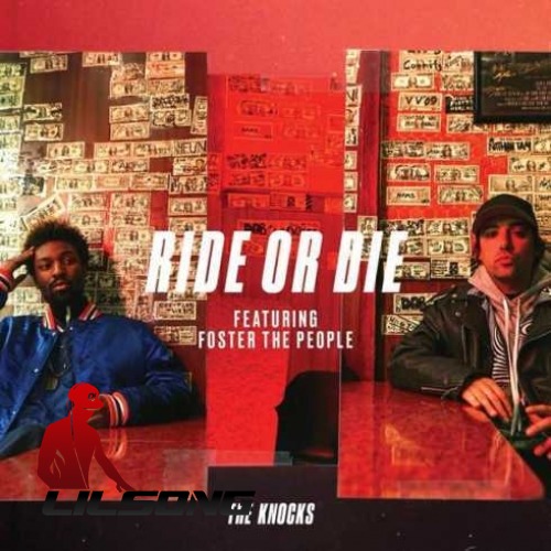 The Knocks Ft. Foster the People - Ride Or Die